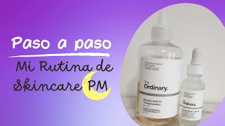 Mi Rutina de Skincare PM🌚The ordinary Glicolic Acid 7  Toning SolutionPiel grasa propensa al acné [upl. by Paget]