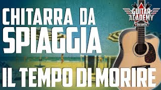 IL TEMPO DI MORIRE Motocicletta 10 Hp  BEST 3 SONGS part 1  Le 3 canzoni da suonare in spiaggia [upl. by Yllim84]