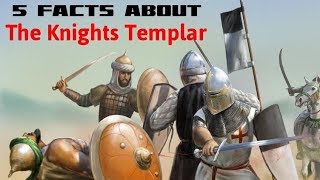 5 Facts About the Knights Templar [upl. by Elleynad]