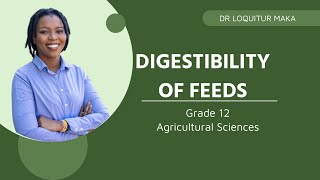 Grade 12  Digestibility of feed  Digestibility Coefficient Calculations Agricultural Sciences [upl. by Arah]