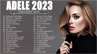 Adele Songs Playlist 2023  Top Tracks 2023 Playlist  Billboard Best Singer Adele Greatest [upl. by Bivins]