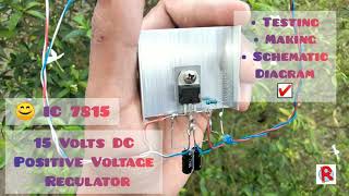 7815 Voltage Regulator IC Positive Voltage Regulator IC How to use Voltage Regulator Circuit DIAGRAM [upl. by Melinda]