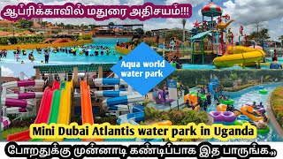 🇺🇬 Africaல இப்படி ஒரு water park இருக்கா Aqua world water parkBest water park in KampalaUganda [upl. by Fachanan]