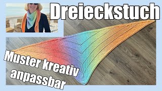 Dreieckstuch stricken  kreativ für jeden anpassbar [upl. by Nesnah513]