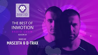 Mascota amp DTrax  The Best Of InMotion RadioShow Season 04 [upl. by Woo]