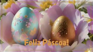 🌺🌺🌺 Feliz Páscoa 2024🌺🌺🌺Belíssima Música Vídeo para WhatsApp FelizPáscoa páscoa pascombrasil [upl. by Adnilre395]