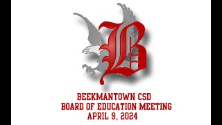 Beekmantown CSD Board of Education Meeting April 9 2024 [upl. by Lala]