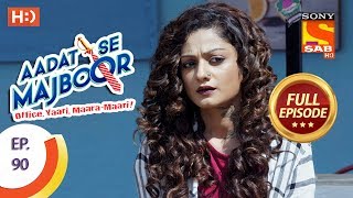 Aadat Se Majboor  Ep 90  Full Episode  5th February 2018 [upl. by Charmine562]