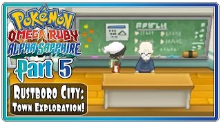 Pokemon Omega Ruby and Alpha Sapphire  Part 5 Rustboro City  Town Exploration FaceCam [upl. by Ainer]