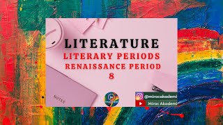 8 Literary Periods  Renaissance Period  Literature İNGİLİZCE ÖABT [upl. by Ovid]