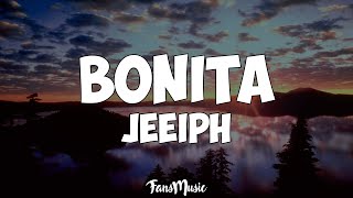 Jeeiph  Bonita Letra [upl. by Adnola]