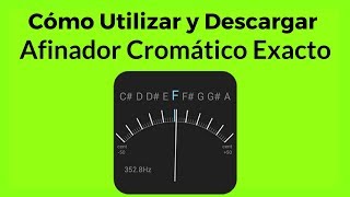 Cómo Usar Afinador Cromático Exacto  Afinador para Android [upl. by Nadean]