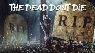 THE DEAD DON’T DIE  Rust Series [upl. by Craggie]