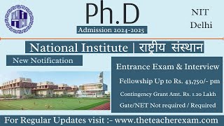 PhD New admission notification 2024  PhD fellowship up to 37000  NIT Delhi PhD admission 2024 [upl. by Latreshia462]