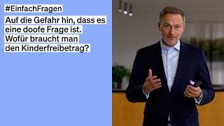 Kinderfreibetrag und Bundeshaushalt – EinfachFragen Christian Lindner antwortet [upl. by Cherie]