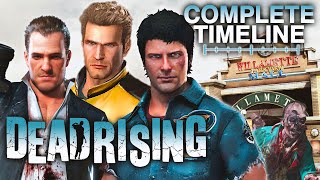 Dead Rising The Complete Timeline  What You Need to Know UPDATED [upl. by Arbrab489]