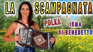 LA SCAMPAGNATA Polka IRMA DI BENEDETTO  LOrganetto Abruzzese Live [upl. by Anaet]