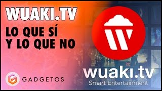 WUAKI TV análisis Lo que sí y lo que no del servicio [upl. by Sandro]