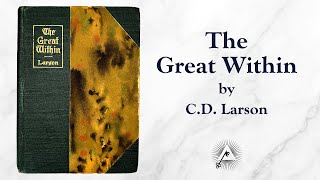 The Great Within 1907 by Christian D Larson [upl. by Ettenajna912]