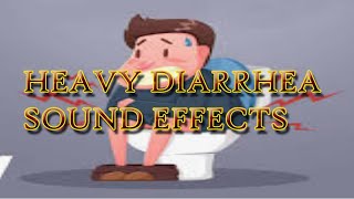 HEAVY DIARRHEA SOUND EFFECTS [upl. by Giorgio448]