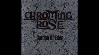 Chroming Rose  Music Is The Gate [upl. by Ojibbob]