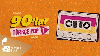 Çeşitli Sanatçılar  90lar Türkçe Pop  1 [upl. by Ennahtebazile435]