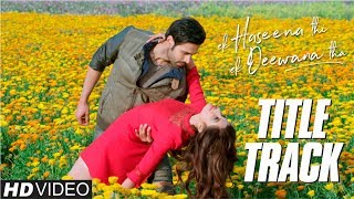 Ek Haseena Thi Ek Deewana Tha Title Song  Lyrics  Nadeem  Shiv Darshan  Natasha [upl. by Elacim371]