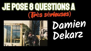 Je pose 8 questions à DAMIEN DEKARZ  Permaculture agroécologie etc [upl. by Eelatsyrc]