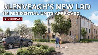 Plans granted Glenveagh’s new 181unit largescale residential development in Mullingar [upl. by Neelhsa588]