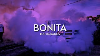 Los Dorados  Bonita  SLOWED [upl. by Rhiana]