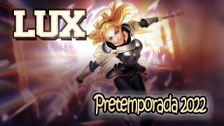 LUX SUPPORT Pretemporada 2022 │ Best support lol season 12 [upl. by Ramburt]