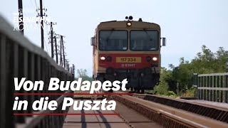 Ungarn Mit dem Zug in die Puszta  Eisenbahn Romantik [upl. by Feigin]