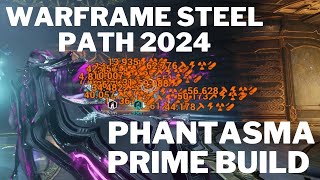 YOU NEED THIS INSANE PHANTASMA PRIME BUILD  STEEL PATH  WARFRAME 2024 [upl. by Ennovihc]