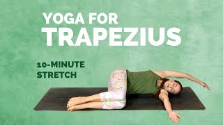 Yoga for TRAPEZIUS  10 min Relief for Tight Traps and Trapezius Muscle Pain [upl. by Sulrac241]