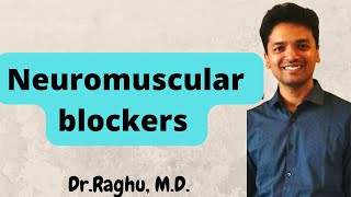 Neuromuscular blockers Skeletal muscle relaxants  Types amp mechanism of action [upl. by Saoj]