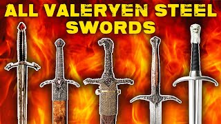 All Valyrian Steel Swords Ever [upl. by Ettari]