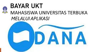 BAYAR UKT UNIVERSITAS TERBUKA MELALUI APLIKASI DANA [upl. by Buseck]