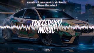 sanah  Szampan ctrsk Remix Bass Boosted [upl. by Marianne267]