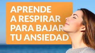 Aprende a respirar para bajar tu ansiedad 🍃 [upl. by Peltz760]