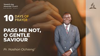 sabbathworship  End of TenDaysofPrayer with Pr Nashon Ochieng  20JAN2024 [upl. by Keraj]