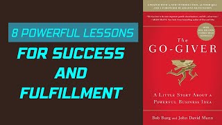 The GoGiver 8 Powerful Lessons for Success and Fulfillment [upl. by Enneicul773]