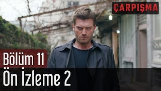 Çarpışma 11 Bölüm 2 Ön İzleme [upl. by Ihcelek]