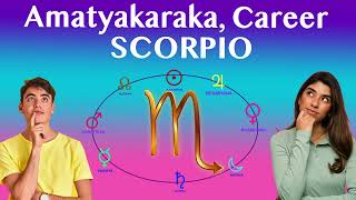 Amatyakaraka Placements of Various Planets in Scorpio Navamsha [upl. by Tonya167]