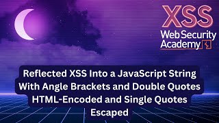 Reflected XSS into a JavaScript string with angle brackets and double quotes HTMLencoded [upl. by Cyprian]