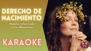 NATALIA LAFOURCADE y LOS MACORINOS  Derecho de Nacimiento Karaoke [upl. by Ivory]