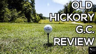 Old Hickory Golf Course [upl. by Ecyla]