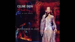 Celine Dion  A New Day… September 29 2006 [upl. by Phyllis]