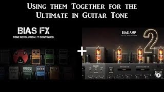 How to Combine Bias FX With Bias Amp 2 for the Ultimate Guitar Tones [upl. by Flight]