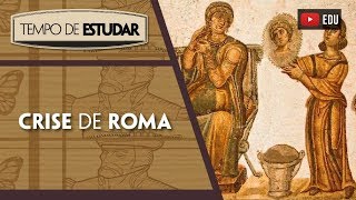 Crise em Roma  Tempo de Estudar  História  7º ano [upl. by Eedia120]