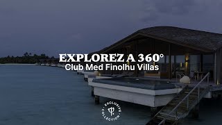 Take a tour of Club Med Finolhu Villas  Maldives 360° [upl. by Eahsal]